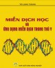 Ebook Miễn dịch học và ứng dụng miễn dịch học trong thú y: Phần 1