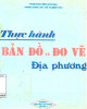 Ebook Thực hành Bản đồ và đo vẽ địa phương: Phần 1