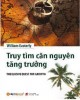 Ebook Truy tìm căn nguyên tăng trưởng: Phần 2