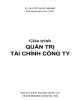 Giáo trình Quản trị tài chính công ty: Phần 1 - TS. Nguyễn Quốc Khánh, ThS. Đàng Quang Vắng