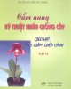 Ebook Cẩm nang Kỹ thuật nhân giống cây: Gieo hạt, chiết, giâm, ghép cành (Tập 2) - Phần 1