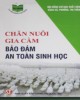 Ebook Chăn nuôi gia cầm bảo đảm an toàn sinh học: Phần 1