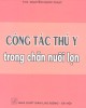 Ebook Công tác thú y trong chăn nuôi lợn: Phần 1