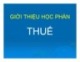 Bài giảng Thuế: Giới thiệu môn học - Nguyễn Đăng Khoa