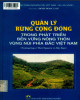 Ebook Quản lý rừng cộng đồng trong phát triển bền vững nông thôn vùng núi phía Bắc Việt Nam (trường hợp ở Thái Nguyên và Bắc Kạn): Phần 1