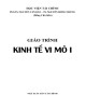 Giáo trình Kinh tế vi mô 1: Phần 1 - PGS. TS Nguyễn Văn Dần