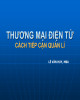 Bài giảng Thương mại điện tử cách tiếp cận quản lý: Chương 3 - Lê Văn Huy