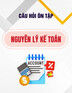 Câu hỏi ôn tập Nguyên lý kế toán