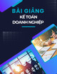 Bài giảng Kế toán doanh nghiệp - ThS. Trần Thị Bích Duyên