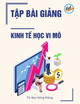 Tập bài giảng Kinh tế học vi mô - TS. Bùi Hồng Đăng