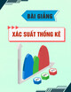 Bài giảng Xác suất thống kê - Lê Xuân Lý (2018)