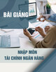 Bài giảng Nhập môn tài chính ngân hàng - Chương 7: Tài chính quốc tế
