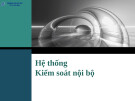 Bài giảng Hệ thống kiểm soát nội bộ