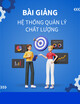 Bài giảng Hệ thống quản lý chất lượng