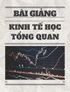 Bài giảng Kinh tế học tổng quan