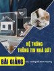 Bài giảng Hệ thống thông tin nhà đất: Chương 4 - Ths. Trương Đỗ Minh Phượng