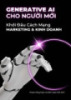 Tài liệu Generative AI cho người mới: Khởi đầu cách mạng marketing và kinh doanh