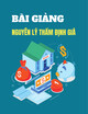 Bài giảng Nguyên lý thẩm định giá - Chương 2: Cách tiếp cận và phương pháp thẩm định giá