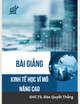 Bài giảng Kinh tế vĩ mô nâng cao: Chương 2 - GVC. TS. Đào Quyết Thắng