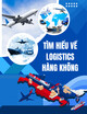 Tìm hiểu về Logistics hàng không